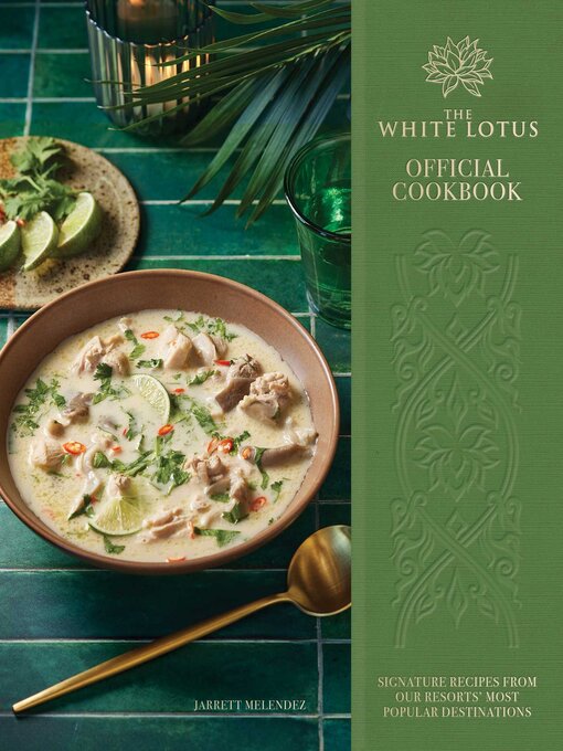 Title details for The White Lotus Official Cookbook by Jarrett Melendez - Available
